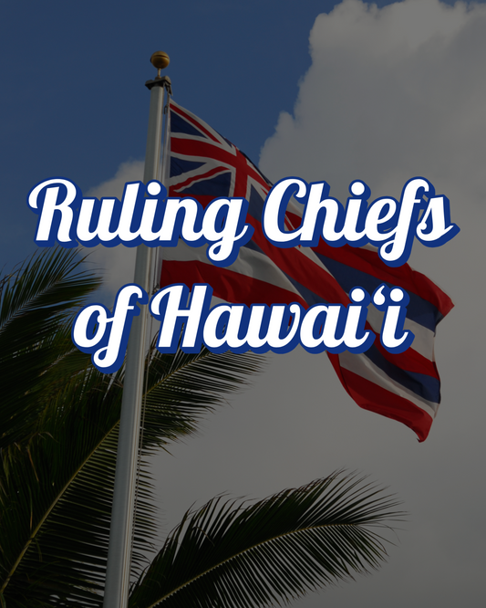 Ruling Chiefs of Hawaiʻi