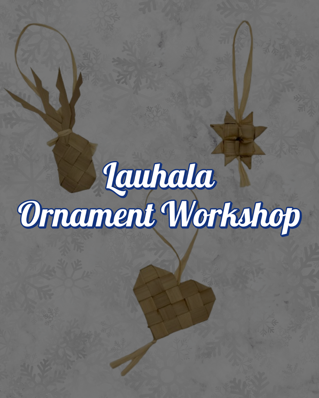 Lauhala Ornament Workshop
