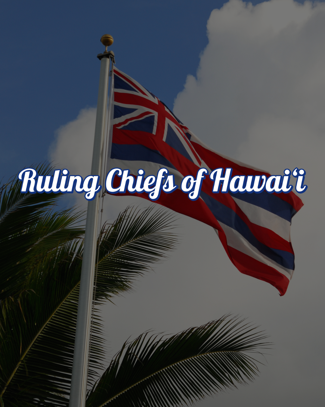 Ruling Chiefs of Hawaiʻi