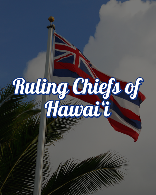 Ruling Chiefs of Hawaiʻi (Aug)